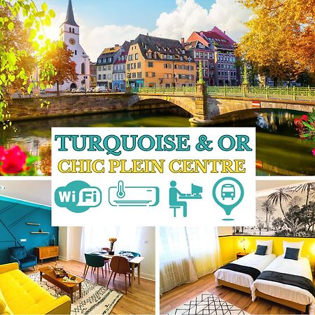 Bel Ami 01 - Turquoise & Or - Moderne Chic - Centre Ville - Acces Jardin - Clim - Wifi - Parking - Localisation Ideale 쉴티그하임 외부 사진